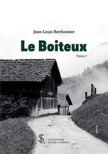 Couverture du livre « Le boiteux tome 1 » de Berthomier -L. aux éditions Sydney Laurent