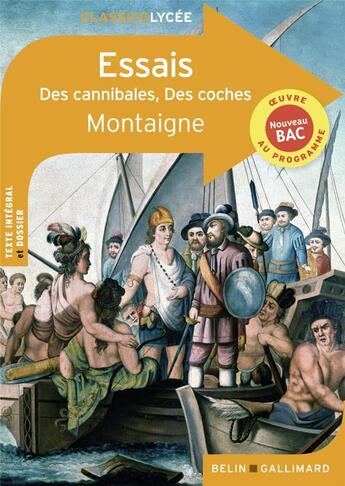 Couverture du livre « Essais : des cannibales, des coches » de Michel De Montaigne aux éditions Belin Education