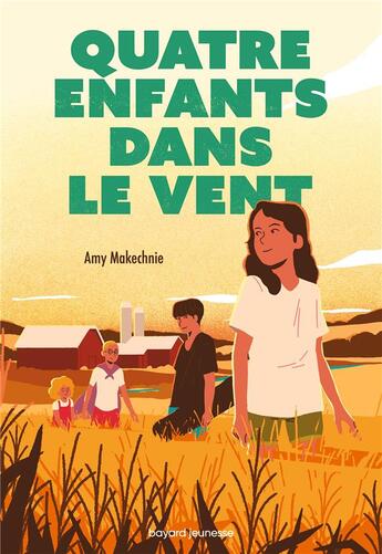 Couverture du livre « Quatre enfants dans le vent » de Amy Makechnie aux éditions Bayard Jeunesse