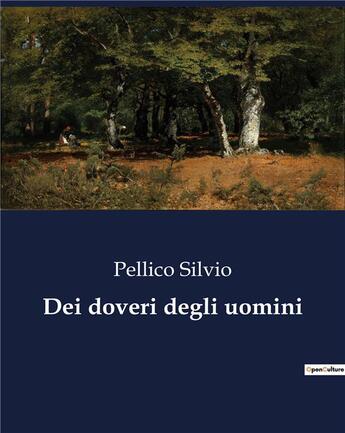 Couverture du livre « Dei doveri degli uomini » de Pellico Silvio aux éditions Culturea