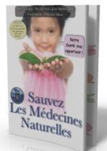 Couverture du livre « Sauvons les médecines naturelles » de Jean-Baptiste Loin aux éditions Terra Media
