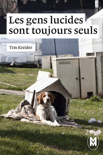 Couverture du livre « Les gens lucides sont toujours seuls » de Tim Kreider aux éditions Moyen-courrier