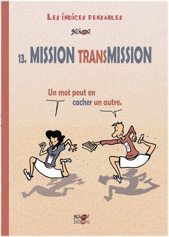 Couverture du livre « Mission Transmission : Un mot peut en cacher un autre » de Brunor aux éditions Brunor