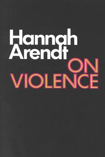 Couverture du livre « On Violence » de Hannah Arendt aux éditions Houghton Mifflin Harcourt