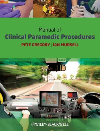 Couverture du livre « Manual of Clinical Paramedic Procedures » de Pete Gregory et Ian Mursell aux éditions Wiley-blackwell