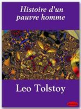 Couverture du livre « Histoire d'un pauvre homme » de Leon Tolstoi aux éditions Ebookslib