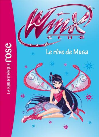 Couverture du livre « Winx Club Tome 37 : le rêve de Musa » de Sophie Marvaud aux éditions Hachette Jeunesse