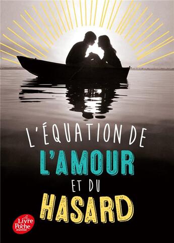 Couverture du livre « L'équation de l'amour et du hasard » de Jennifer E. Smith aux éditions Le Livre De Poche Jeunesse