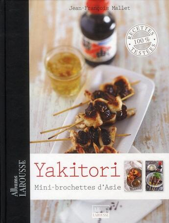 Couverture du livre « Yakitori ; minibrochettes d'Asie » de  aux éditions Larousse