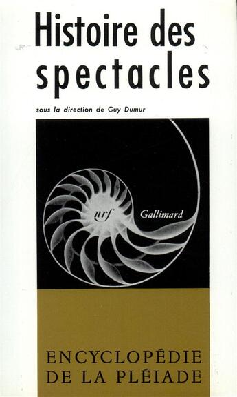 Couverture du livre « Histoire des spectacles » de  aux éditions Gallimard