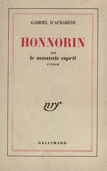 Couverture du livre « Honnorin ou le mauvais esprit » de Aubarede Gabriel D aux éditions Gallimard