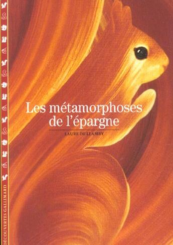 Couverture du livre « Les metamorphoses de l'epargne » de Llamby Laure De aux éditions Gallimard