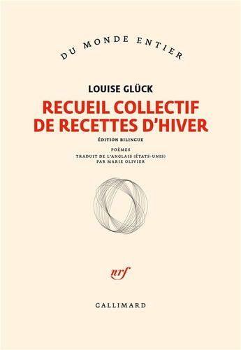 Couverture du livre « Recueil collectif de recettes d'hiver » de Louise Glück aux éditions Gallimard