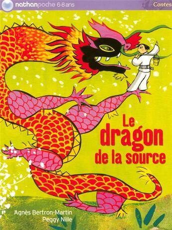 Couverture du livre « Le dragon de la source » de Bertron-Martin/Nille aux éditions Nathan