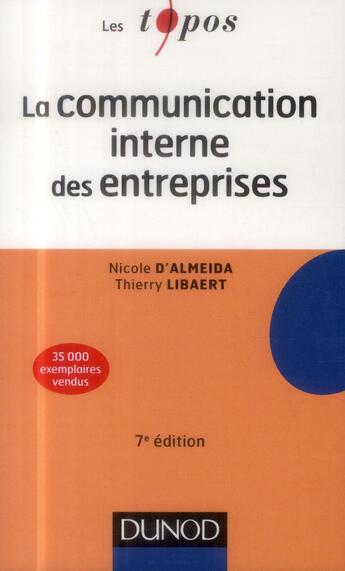 Couverture du livre « La communication interne des entreprises ; 7e édition » de Thierry Libaert et Nicole D'Almeida aux éditions Dunod