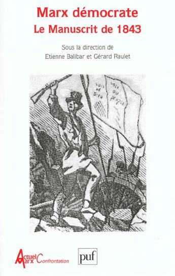 Couverture du livre « Marx democrate : le manuscrit de 1843 » de Balibar/Raulet aux éditions Puf