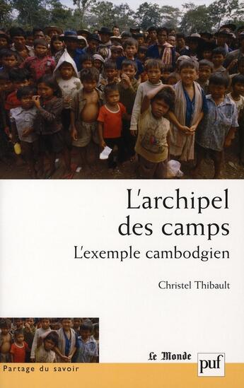 Couverture du livre « L'archipel des camps » de Thibault Christel aux éditions Puf