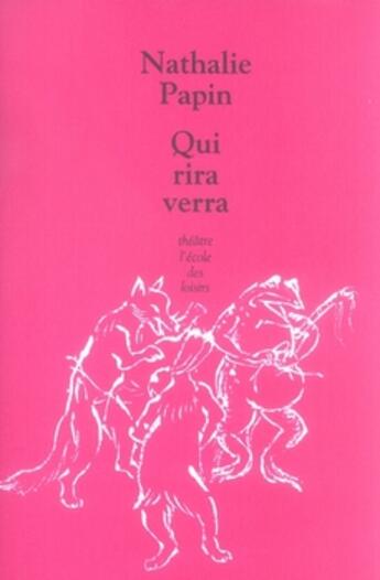 Couverture du livre « Qui rira verra » de Papin Nathalie aux éditions Ecole Des Loisirs