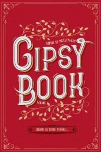 Couverture du livre « Gipsy book Tome 1 : quand la terre tremble » de Sophie De Mullenheim aux éditions Mame