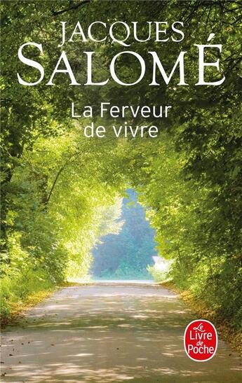 Couverture du livre « La ferveur de vivre » de Jacques Salome aux éditions Le Livre De Poche