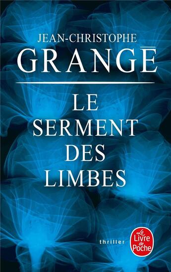 Couverture du livre « Le serment des limbes » de Jean-Christophe Grange aux éditions Le Livre De Poche