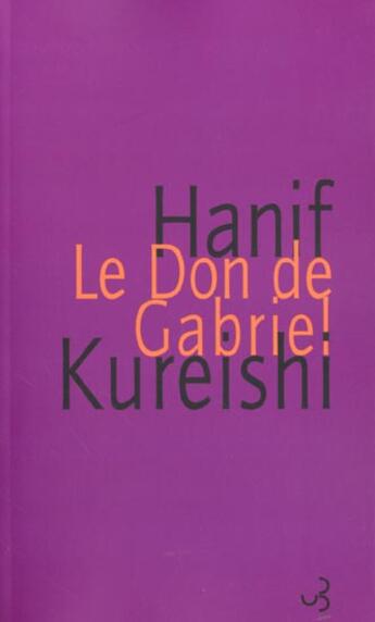 Couverture du livre « Don de gabriel (le) » de Hanif Kureishi aux éditions Christian Bourgois