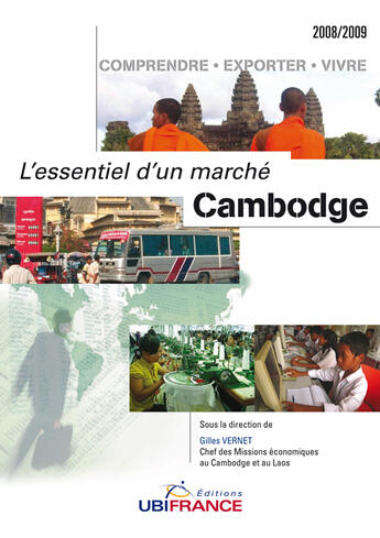 Couverture du livre « Cambodge (2e Ed) - L'Essentiel D'Un Marche 2008/2009 » de Mission Economique D aux éditions Ubifrance