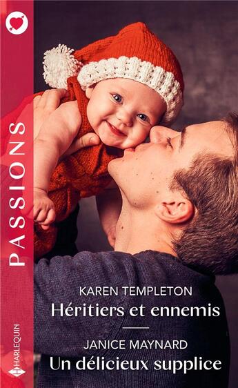 Couverture du livre « Héritiers et ennemis ; un délicieux supplice » de Karen Templeton et Janice Maynard aux éditions Harlequin