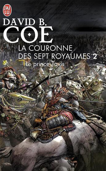 Couverture du livre « La couronne des sept royaumes - t02 - le prince tavis » de David B. Coe aux éditions J'ai Lu