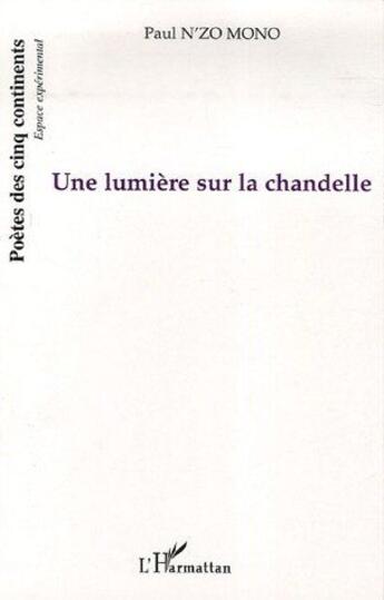 Couverture du livre « Une lumière sur la chandelle » de Paul N'Zo-Mono aux éditions L'harmattan