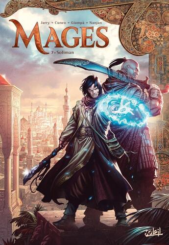 Couverture du livre « Mages Tome 7 : Soliman » de Andrea Cuneo et Nicolas Jarry et Umberto Giampa aux éditions Soleil