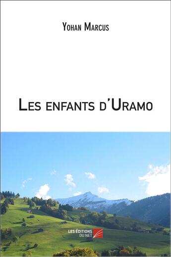 Couverture du livre « Les enfants d'Uramo » de Yohan Marcus aux éditions Editions Du Net