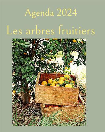 Couverture du livre « Agenda 2024 : Les arbres fruitiers » de Sylvia Richard aux éditions Books On Demand