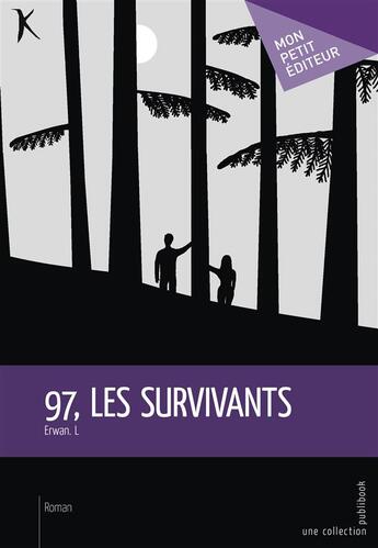 Couverture du livre « 97, les survivants » de Erwan L. aux éditions Mon Petit Editeur