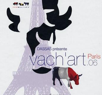 Couverture du livre « Vach'art Paris 2006 » de  aux éditions Castor Et Pollux