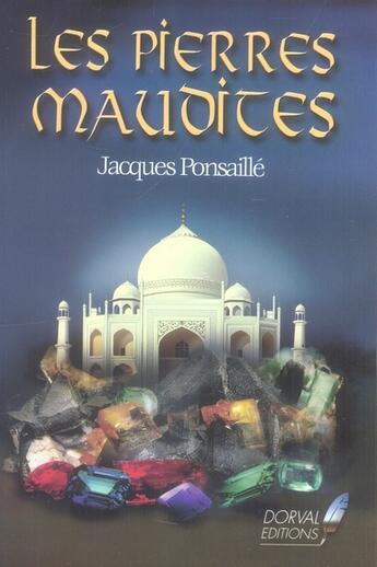 Couverture du livre « Les pierres maudites » de Jacques Ponsaille aux éditions Dorval