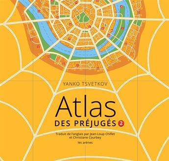 Couverture du livre « Atlas des préjugés t.2 » de Yanko Tsvetkov aux éditions Les Arenes