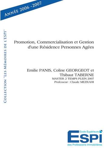 Couverture du livre « Promotion, commercialisation et gestion d'une résidence personnes âgées » de Emilie Panis et Coline Georgeot et Thibaut Taberne aux éditions Edilivre