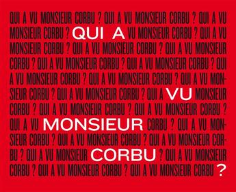 Couverture du livre « Qui a vu monsieur Corbu ? » de Gwenaelle Abolivier aux éditions Bernard Chauveau