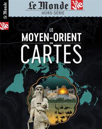 Couverture du livre « Le monde/la vie hs n 33 le moyen-orient en cartes - septembre 2020 » de  aux éditions Le Monde Hors-serie