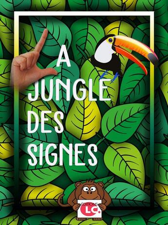 Couverture du livre « La jungle des signes » de  aux éditions Editions Lc