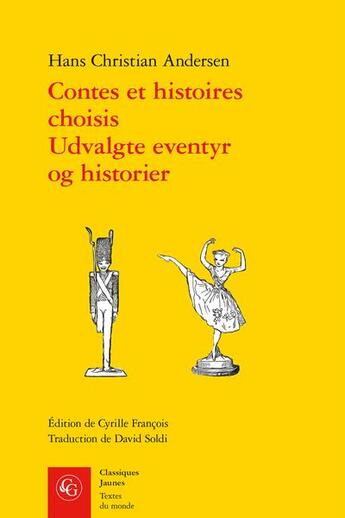 Couverture du livre « Contes et histoires choisis / udvalgte eventyr og historier » de Hans Christian Andersen aux éditions Classiques Garnier