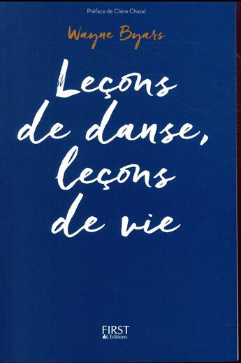 Couverture du livre « Leçons de danse, leçons de vie » de Wayne Byars aux éditions First