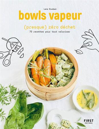 Couverture du livre « Bowls vapeur (presque) zéro déchet » de Lene Knudsen aux éditions First