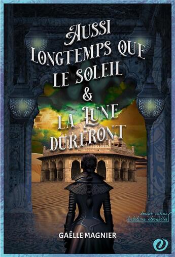 Couverture du livre « Aussi longtemps que le soleil et la lune dureront » de Gaëlle Magnier aux éditions Forbidden