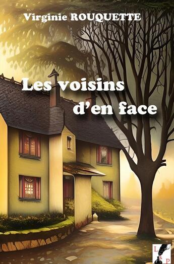 Couverture du livre « Les voisins d'en face » de Virginie Rouquette aux éditions Livre Et Partage