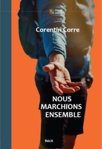 Couverture du livre « Nous marchions ensemble » de Corentin Corre aux éditions Chum