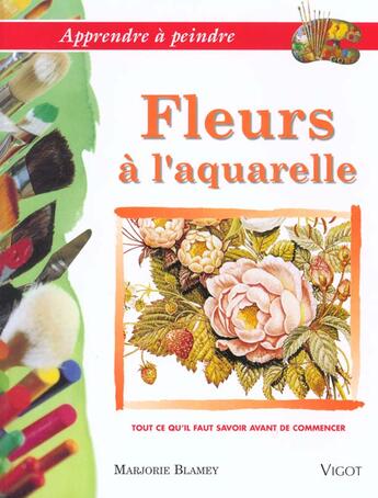 Couverture du livre « Les Fleurs A L'Aquarelle » de Marjorie Blamey aux éditions Vigot