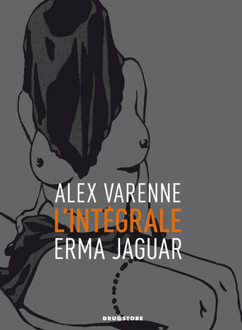 Couverture du livre « Erma Jaguar : Intégrale Tomes 1 à 3 » de Alex Varenne aux éditions Drugstore