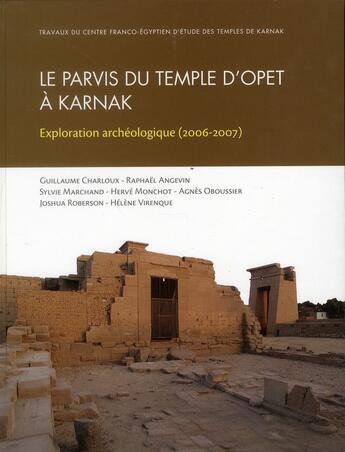 Couverture du livre « Parvis du temple d'opet a karnak exploration archeologique » de Charloux Guilla aux éditions Ifao